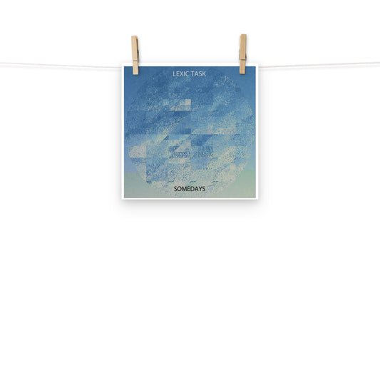 Photo paper poster -"Somedays" Album Cover (w/Digital album download)